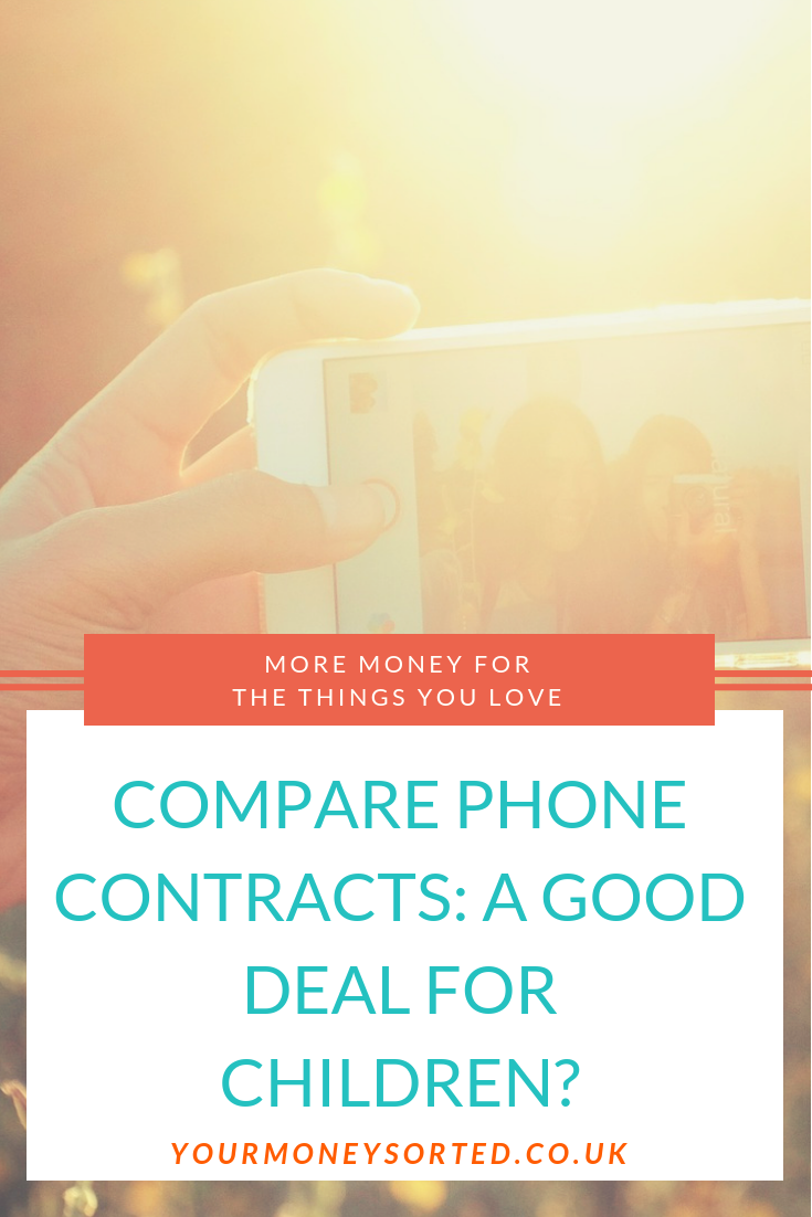 Compare phone contracts A good deal for children? Your Money Sorted